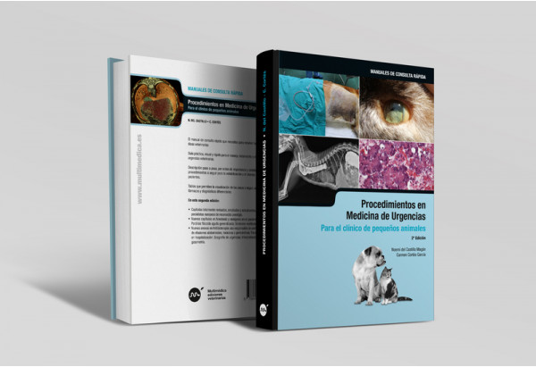 Procedimientos en Medicina de Urgencias para el Clí­nico de pequeños animales. 2ª edición -Manuales de consulta rápida veteri...