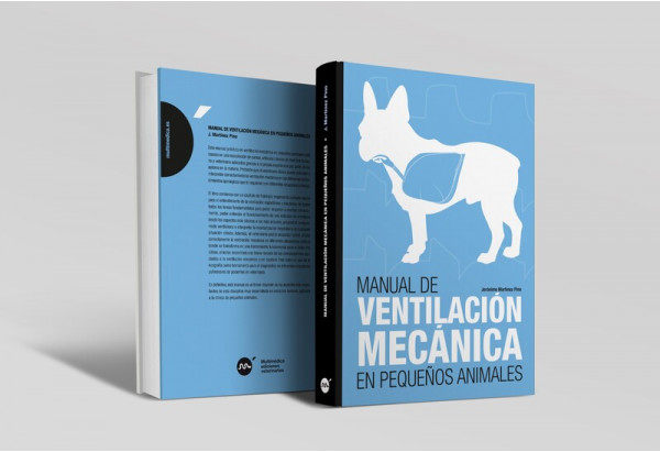 Manual de ventilación mecánica en pequeños animales -Manuales prácticos veterinaria