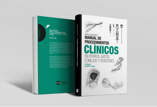 Manual de procedimientos clí­nicos en perros, gatos, conejos y roedores, 4ª edición -Manuales prácticos veterinaria