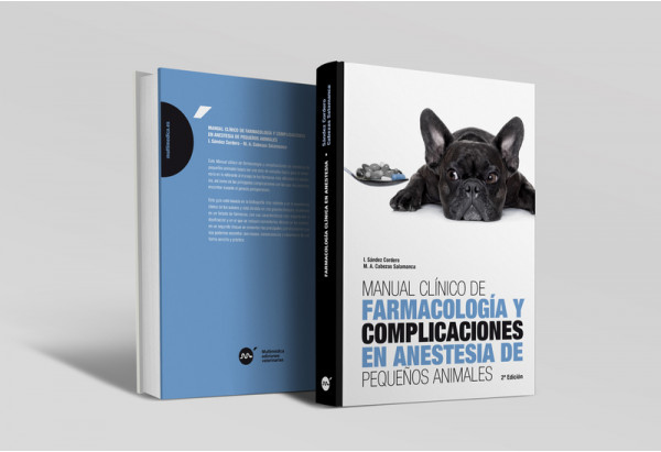 Manual clí­nico de farmacologí­a y complicaciones en anestesia de pequeños animales 2ª edición -Manuales prácticos veterinaria